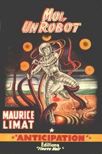 Cliquer pour agrandir : FN0170 Moi, un robot