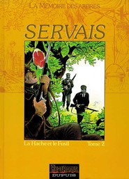 Cliquer pour agrandir : La mémoire des arbres N°2 La hache et le fusil T2