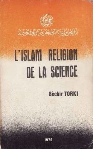 Cliquer pour agrandir : L'ISLAM RELIGION DE LA SCIENCE