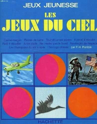 Cliquer pour agrandir : Les jeux du ciel (Cartonné)