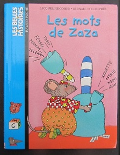 Cliquer pour agrandir : Les mots de Zaza - Les Belles Histoires - 25 Bayard Poche 3+