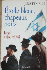 Cliquer pour agrandir : Etoile bleue, chapeaux noirs - Israël aujourd'hui