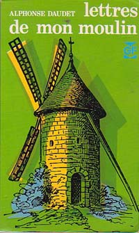 Cliquer pour agrandir : Lettres de mon moulin - Alphonse Daudet