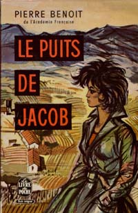 Cliquer pour agrandir : Le puits de Jacob  -                                       Benoit, Pierre