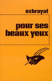 Cliquer pour agrandir : Pour ses beaux yeux Policier