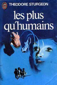 Cliquer pour agrandir : les plus qu' humains