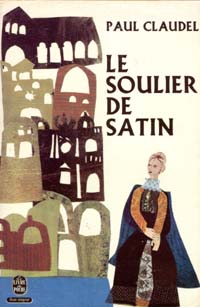 Cliquer pour agrandir : Le soulier de satin ou le pire n'est pas toujours sûr