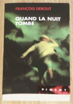 Cliquer pour agrandir : Quand la nuit tombe