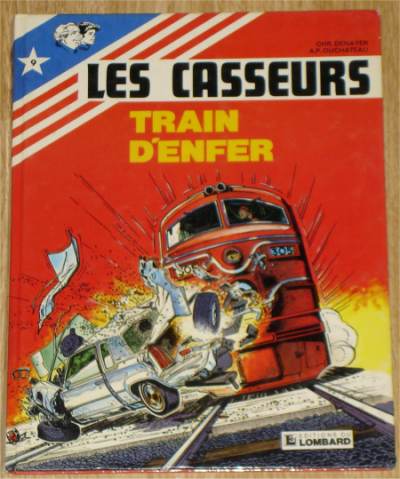 Cliquer pour agrandir : LES CASSEURS - Train d'enfer - T 9